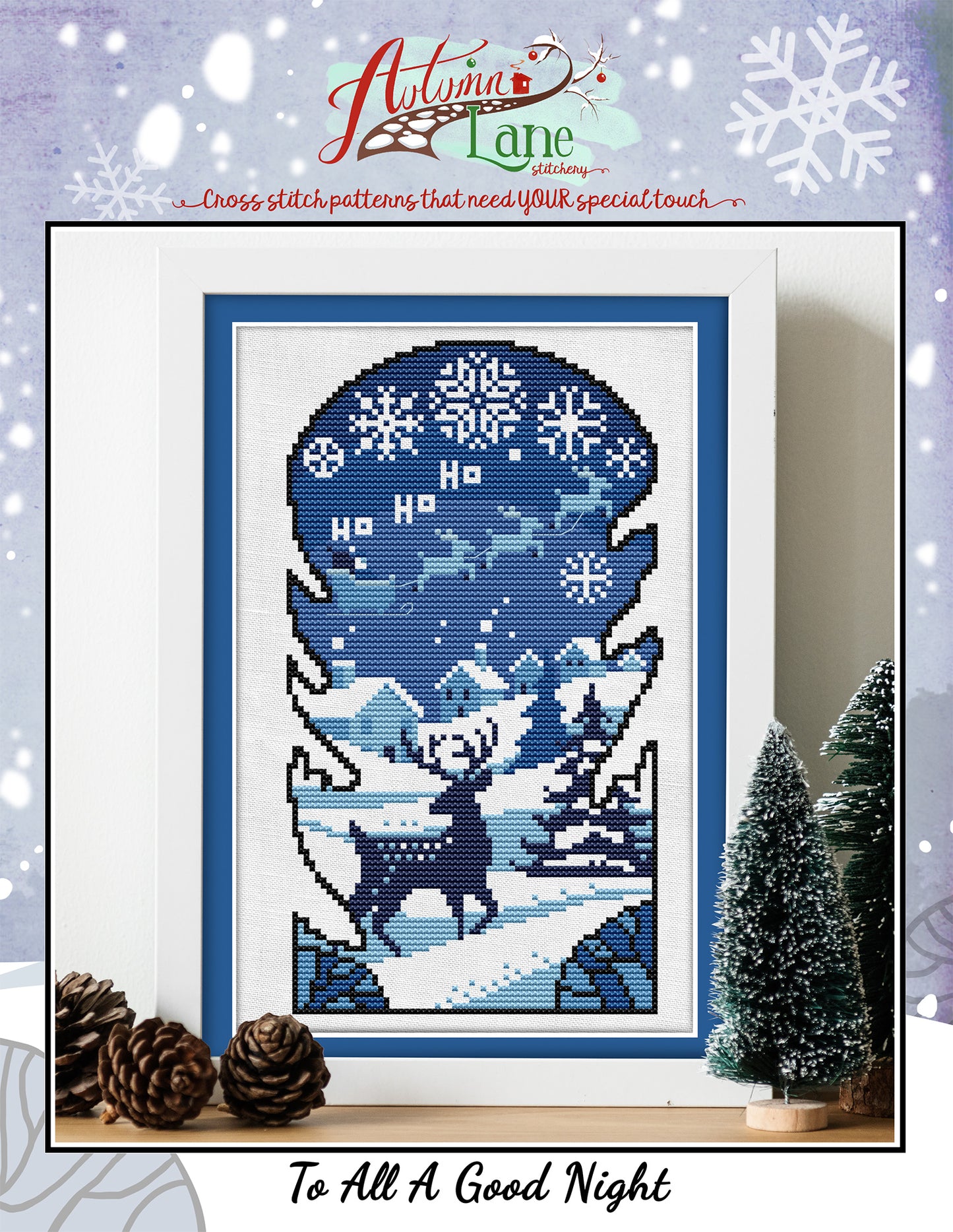 To All A Good Night Cross Stitch Pattern - Physical Leaflet